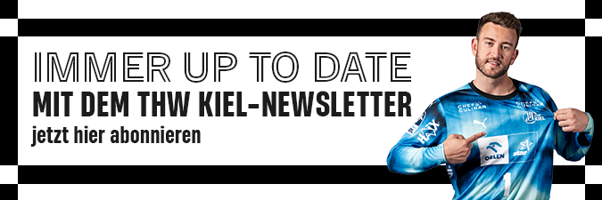 Ein Mann in einem blauen THW-Kiel-Trikot zeigt auf das Vereinslogo und repräsentiert stolz den Rekordmeister im Handball. Der Text lautet: „Immer auf dem Laufenden mit dem THW-Kiel-Newsletter – jetzt hier abonnieren.“ Die Anzeige ist von einem schwarz-weißen Rahmen umgeben.
